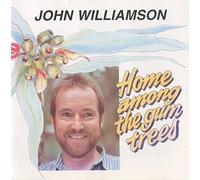 John Williamson – Home Among the Gum Trees