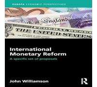 John Williamson International Monetary Reform: A Specific Set of Proposals John Williamson Multicolor