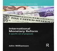 John Williamson International Monetary Reform: A Specific Set of Proposals John Williamson Multicolor