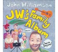 JOHN WILLIAMSON - John Williamson - J.W.'s Family Album