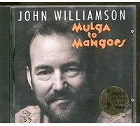 John Williamson - Mulga to Mangoes