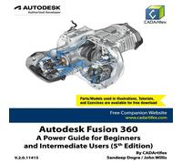 John Willis Autodesk Fusion 360: A Power Guide for Beginners & Intermediate John Willis Multicolor