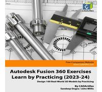 John Willis Autodesk Fusion 360 Exercises - Learn by Practicing (2023-24): John Willis Multicolor