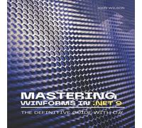 John Wilson Mastering WinForms in .NET 9: The Definitive Guide With C# John Wilson Multicolor