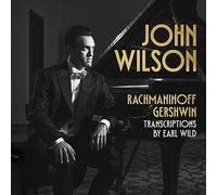 John Wilson - Rachmaninoff & Gershwin Transcriptions By Earl Wild