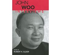 John Woo: Interviews (Conversations with Filmmakers (Hardcover))