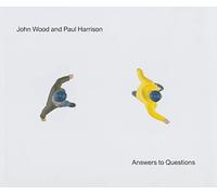 John Wood - John Wood & Paul Harrison: Answers to Questions