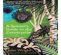 John Wright A Spotter's Guide to the Countryside Paperback Book John Wright Multicolor