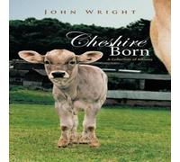 John Wright Cheshire Born: A Collection of Albums Paperback Book John Wright Multicolor