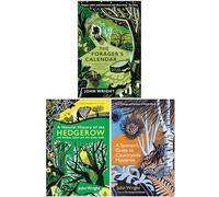 John Wright Collection 3 Books Set (The Forager's Calendar, A Natural History of the Hedgerow & A Spotter’s Guide to Countryside Mysteries)