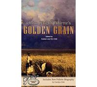 John Wright Follette's Golden Grain: Volume 2 (Signpost Series)