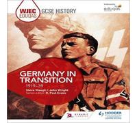 John Wright WJEC Eduqas GCSE History: Germany in transition, 1919-39 Book John Wright Multicolor