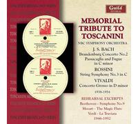 John Wummer - Toscanini - Memorial Tribute 1938-1954 / Bach: Brandenburg 2, Passacaglia, Rossini: String Symphony 3, Vivaldi: Concerto Grosso