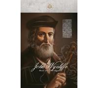 John Wycliffe: Man of Courage: 2 (Great by Faith Biography)