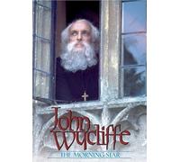 John Wycliffe - The Morning Star