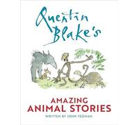 John Yeoman Quentin Blake's Amazing Animal Stories Hardback Book John Yeoman Multicolor