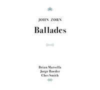 John Zorn - Ballades
