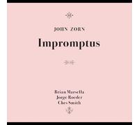 John Zorn - Impromptus