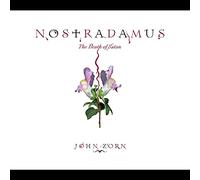 John Zorn - Nostradamus: The Death Of Satan