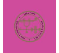 John Zorn - The Hermetic Organ Volume 12 - The Bosch Requiem