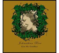 Johnathan Rice - Kiss Me Goodbye [7" VINYL]