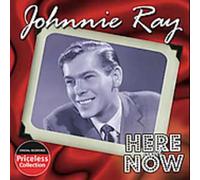 Johnnie Ray - Here And Now