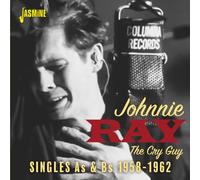 Johnnie Ray - The Cry Guy - The Singles As & Bs 1958-1962
