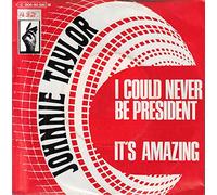 Johnnie Taylor - Johnnie Taylor: I Could Never Be President / It's Amazing [Vinyl]