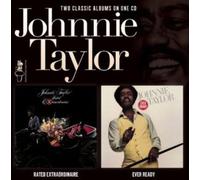 Johnnie Taylor - Rated Extraordinaire / Ever Ready