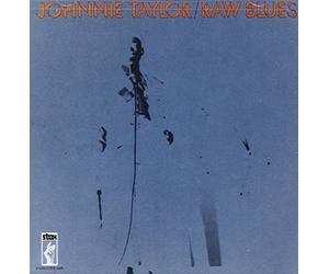 Johnnie Taylor - Raw Blues