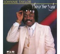 Johnnie Taylor - This Is Your Night