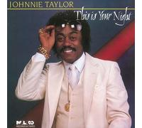 Johnnie Taylor - This Is Your Night