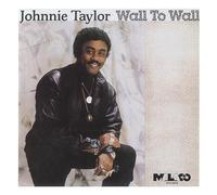 Johnnie Taylor - Wall To Wall