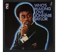 Johnnie Taylor - who's making love LP