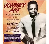 Johnny Ace - The Johnny Ace Collection 1952-55