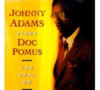 Johnny Adams Sings Doc Pomus: The Real Me