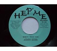 Johnny Adams - When I Need You / Cry, Cry Darling