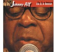 Johnny Alf - Johnny E a Bossa Ao Vivo