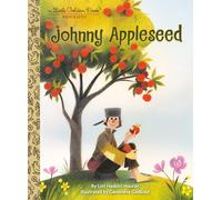 Johnny Appleseed: A Little Golden Book Biography