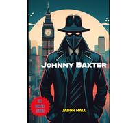 JOHNNY BAXTER: THE JAPANESE INVASION