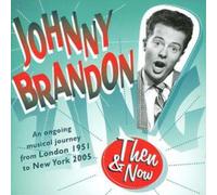 Johnny Brandon - Then & Now