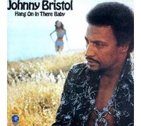 JOHNNY BRISTOL: HANG ON IN THERE BABY - CD
