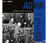 Johnny Burch Octet (featuring Graham Bond, Jack Bruce & Ginger Baker) - Jazzbeat