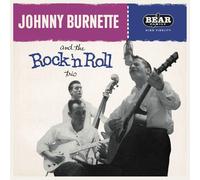 Johnny Burnette - Johnny Burnette & The Rock & Roll Trio ( LP, 180g Vinyl) - ...
