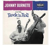 Johnny Burnette - Johnny Burnette & The Rock & Roll Trio ( LP, 180g Vinyl) - ...