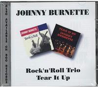 Johnny Burnette - Rock 'N' Roll Trio / Tear It Up - CD - B600z