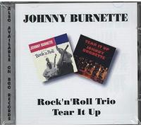 Johnny Burnette - Rock N Roll Trio/Tear It Up