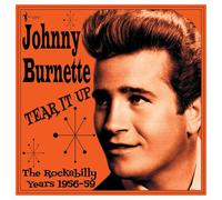 Johnny Burnette - Tear It Up: The Rockabilly Years 1956-59 [New Vinyl LP]