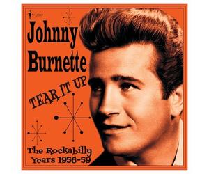 Johnny Burnette - Tear It Up: The Rockabilly Years 1956-59 [New Vinyl LP]
