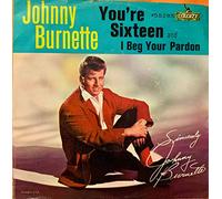 Johnny Burnette - You're Sixteen - Johnny Burnette 7" 45